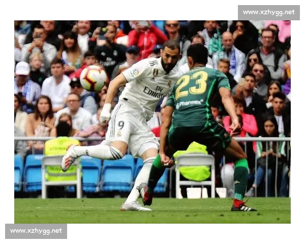 皇家贝蒂斯迎战皇家马德里 西甲豪门之争再度上演紧张对决